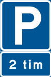 Vägmärke för parkering i två timmar