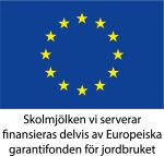 EU-logga med text Skolmjölken vi serverar finansieras delvis av Europeiska garantifonden för jordbruket.