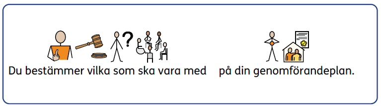 Du bestämmer vilka som ska vara med på din genomförandeplan.